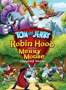 Tom & Jerry: Robin Hood và chú chuột vui vẻ​ (2012)